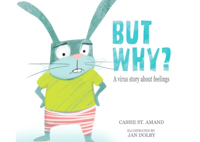 But Why? A virus story about feelings